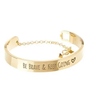 'Be Brave & Keep Going' Engraved Bangle