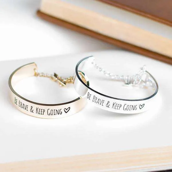 'Be Brave & Keep Going' Engraved Bangle